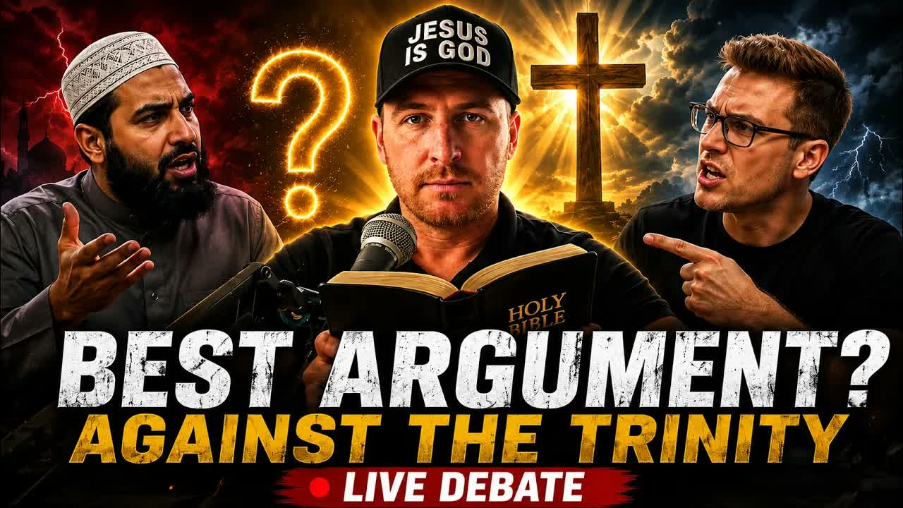 GIVE ME YOUR BEST ARGUMENT AGAINST THE TRINITY | LIVE DEBATE