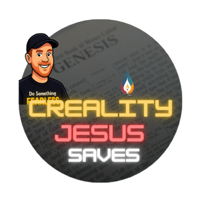 Creality Jesus Saves
